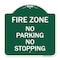 Signmission Fire Zone No Parking No Stopping, Green & White Aluminum Sign, 18" x 18", GW-1818-23971 A-DES-GW-1818-23971 - alternate 1